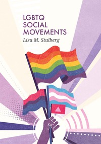 Cover image: LGBTQ Social Movements 1st edition 9780745656083