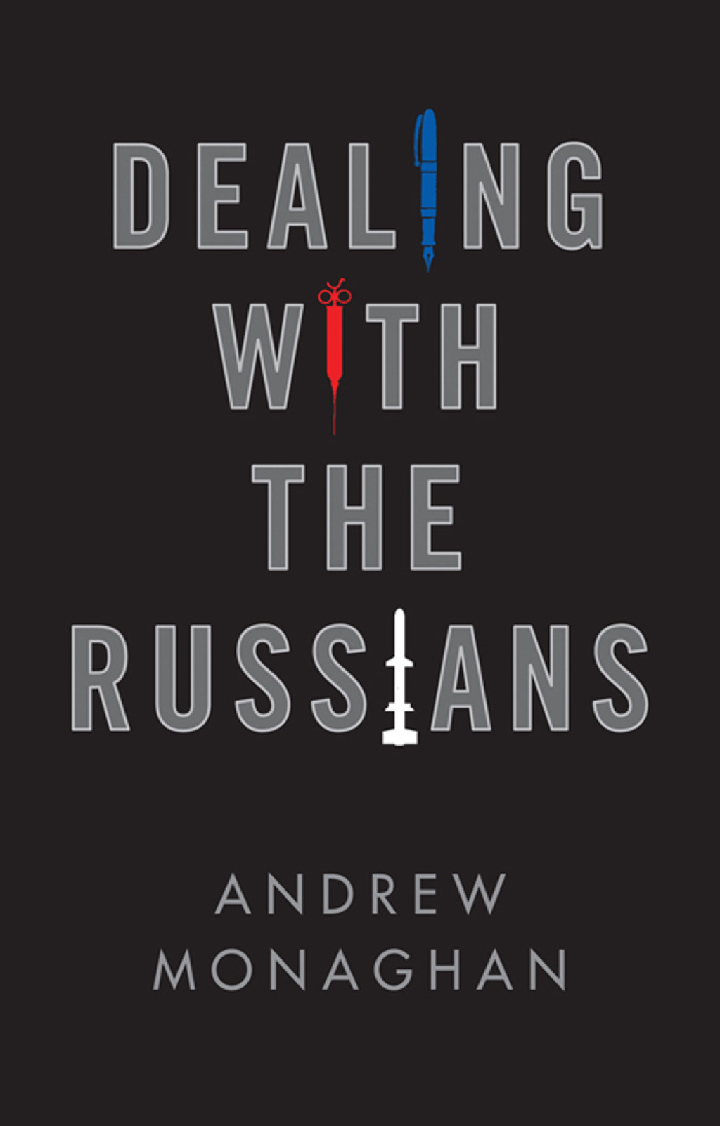 Dealing with the Russians 1st Edition