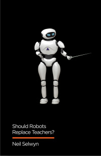 Omslagafbeelding: Should Robots Replace Teachers? 1st edition 9781509528950