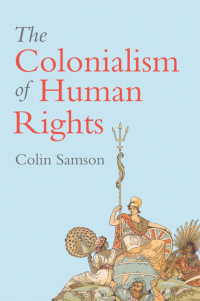 Cover image: The Colonialism of Human Rights 1st edition 9781509529988