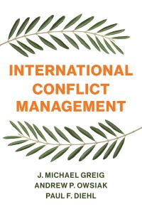 Imagen de portada: International Conflict Management 1st edition 9781509530533