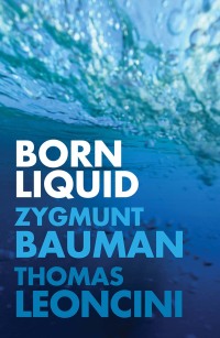 Cover image: Born Liquid 1st edition 9781509530687