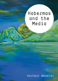 Cover image: Habermas and the Media 1st edition 9780745651347