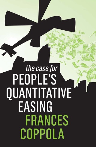 صورة الغلاف: The Case For People's Quantitative Easing 1st edition 9781509531301