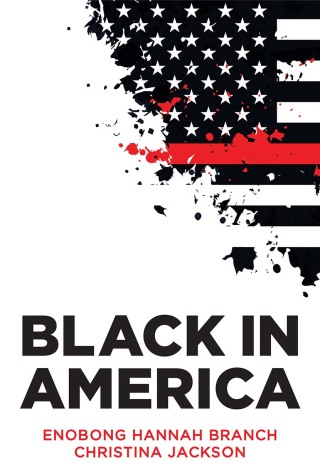 Cover image: Black in America 1st edition 9781509531394