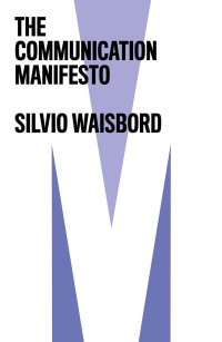 Cover image: The Communication Manifesto 1st edition 9781509532209