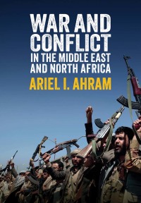 Cover image: War and Conflict in the Middle East and North Africa 1st edition 9781509532827