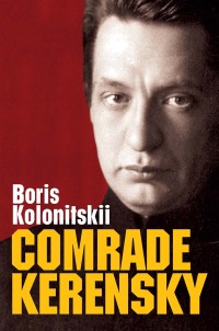 Cover image: Comrade Kerensky 1st edition 9781509533640