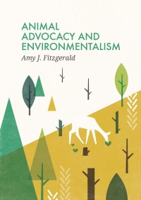 Imagen de portada: Animal Advocacy and Environmentalism 1st edition 9780745679341