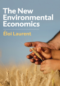 Cover image: The New Environmental Economics 1st edition 9781509533817