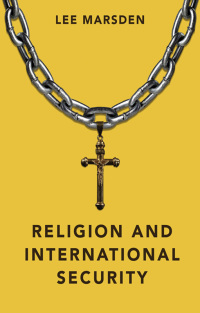 Imagen de portada: Religion and International Security 1st edition 9780745663630