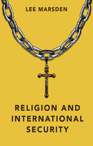 صورة الغلاف: Religion and International Security 1st edition 9780745663630
