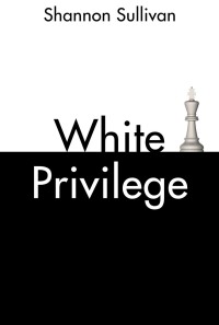 Omslagafbeelding: White Privilege 1st edition 9781509535286