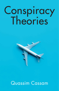 Cover image: Conspiracy Theories 1st edition 9781509535828