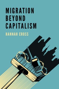 Cover image: Migration Beyond Capitalism 1st edition 9781509535941
