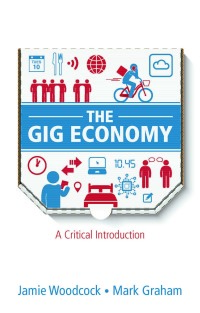 Cover image: The Gig Economy 1st edition 9781509536351