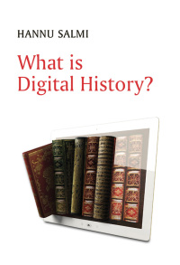 Imagen de portada: What is Digital History? 1st edition 9781509537013