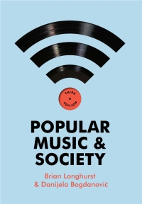 صورة الغلاف: Popular Music and Society 3rd edition 9780745631639
