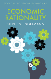 Omslagafbeelding: Economic Rationality 1st edition 9781509538102