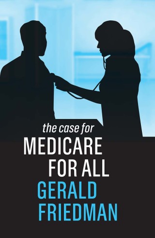 Cover image: The Case for Medicare for All 1st edition 9781509539772
