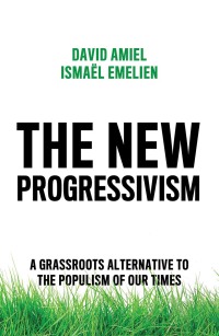 Imagen de portada: The New Progressivism 1st edition 9781509541423