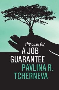 Titelbild: The Case for a Job Guarantee 1st edition 9781509542109