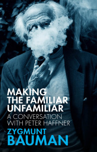 Cover image: Making the Familiar Unfamiliar 1st edition 9781509542314