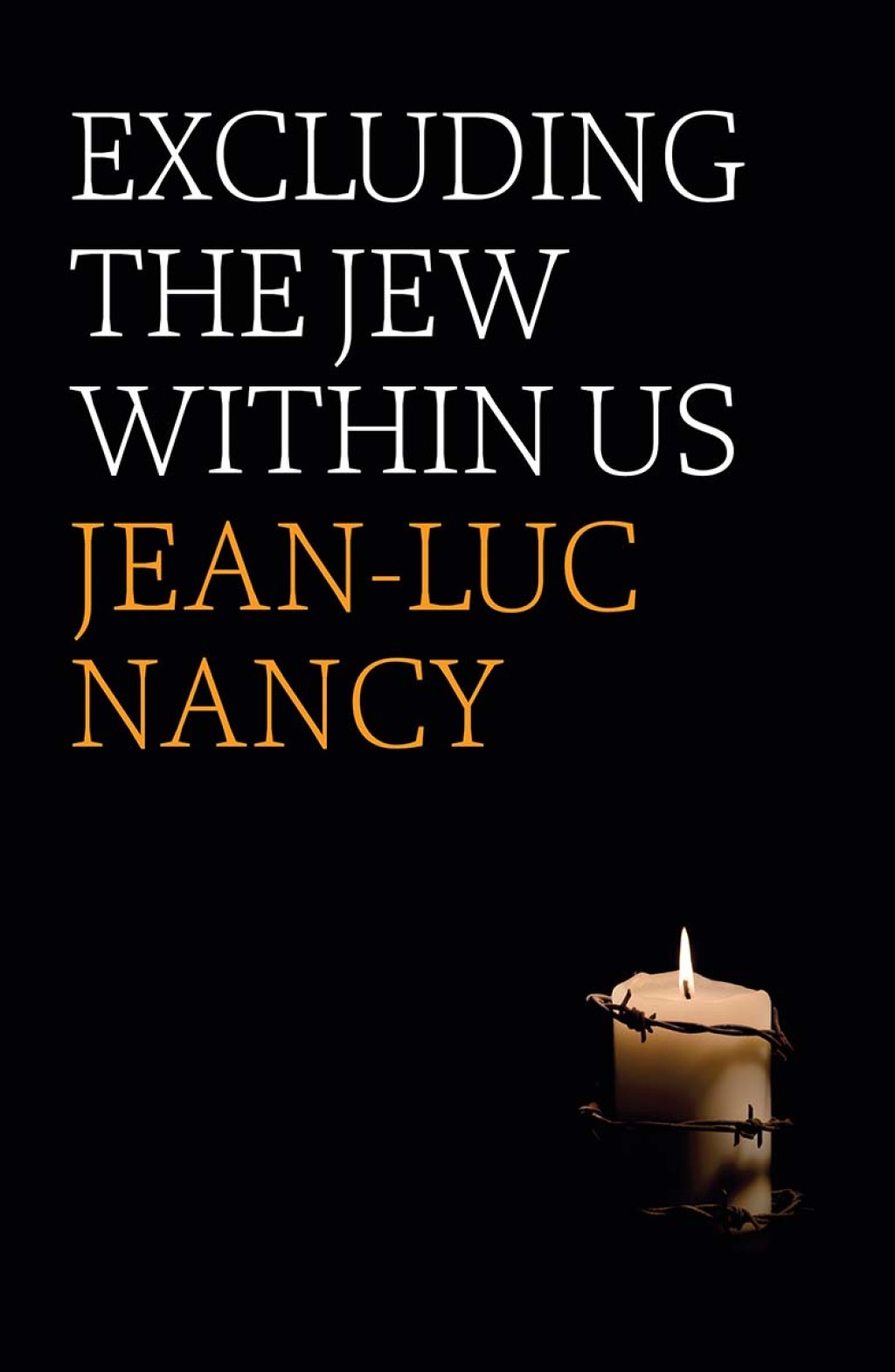 Excluding the Jew Within Us 1st Edition