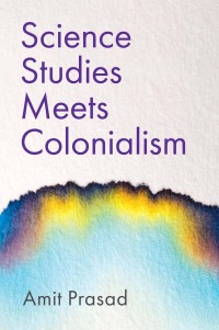 Cover image: Science Studies Meets Colonialism 1st edition 9781509544417