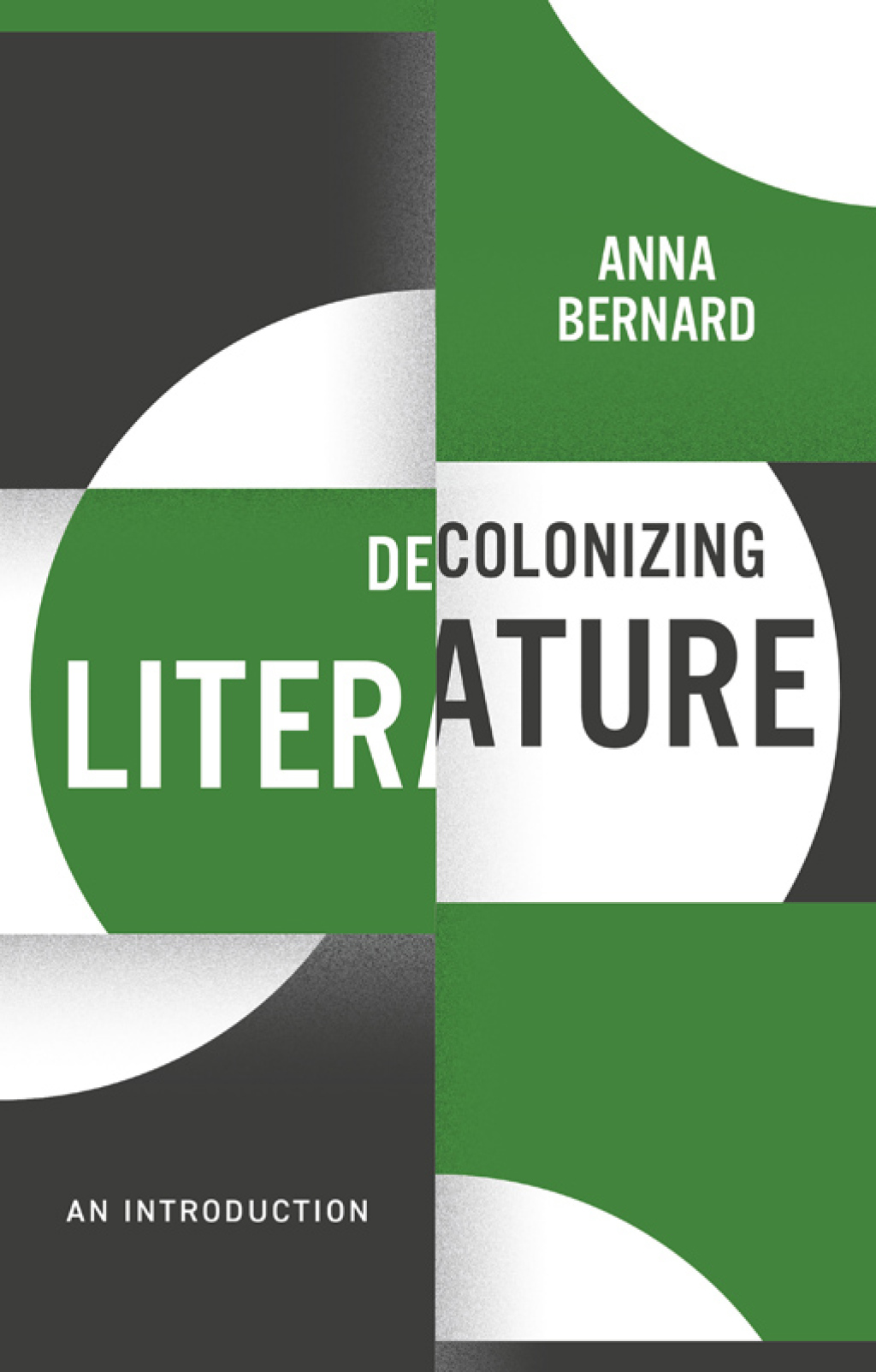 Decolonizing Literature An Introduction 1st Edition