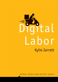 Cover image: Digital Labor 1st edition 9781509545193