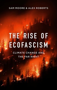 صورة الغلاف: The Rise of Ecofascism 1st edition 9781509545384