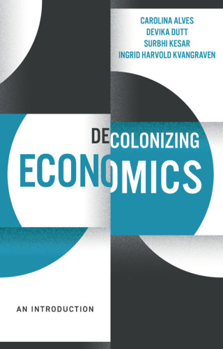 Cover image: Decolonizing Economics 1st edition 9781509545483