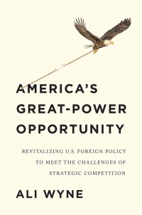 Imagen de portada: America's Great-Power Opportunity 1st edition 9781509545537