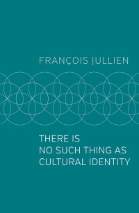 Imagen de portada: There Is No Such Thing as Cultural Identity 1st edition 9781509546992