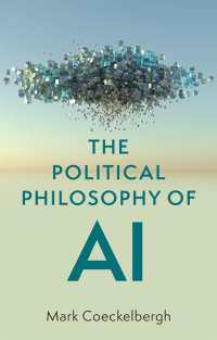 Omslagafbeelding: The Political Philosophy of AI 1st edition 9781509548545