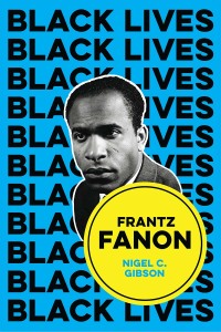Cover image: Frantz Fanon 1st edition 9781509548750