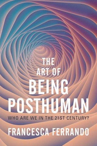 Cover image: The Art of Being Posthuman 1st edition 9781509548965