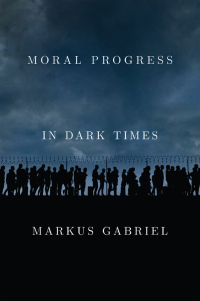 Omslagafbeelding: Moral Progress in Dark Times 1st edition 9781509549481