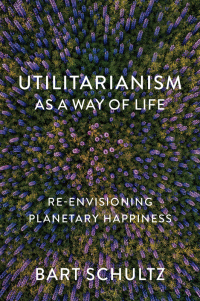 Titelbild: Utilitarianism as a Way of Life 1st edition 9781509552269