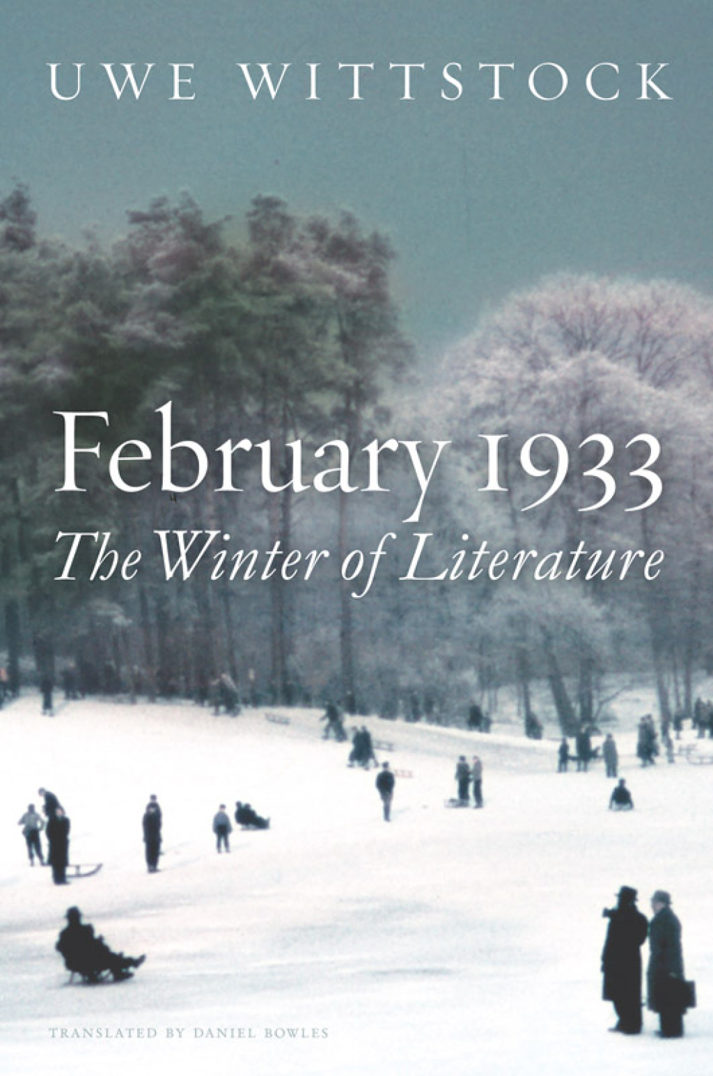 February 1933: The Winter of Literature The Winter of Literature 1st Edition