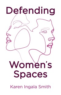 Cover image: Defending Women's Spaces 1st edition 9781509554447