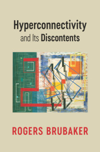 Titelbild: Hyperconnectivity and Its Discontents 1st edition 9781509554522