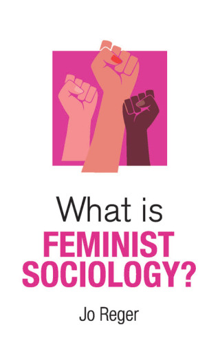 Imagen de portada: What is Feminist Sociology? 1st edition 9781509555611