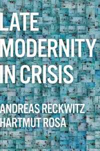 表紙画像: Late Modernity in Crisis 1st edition 9781509556304