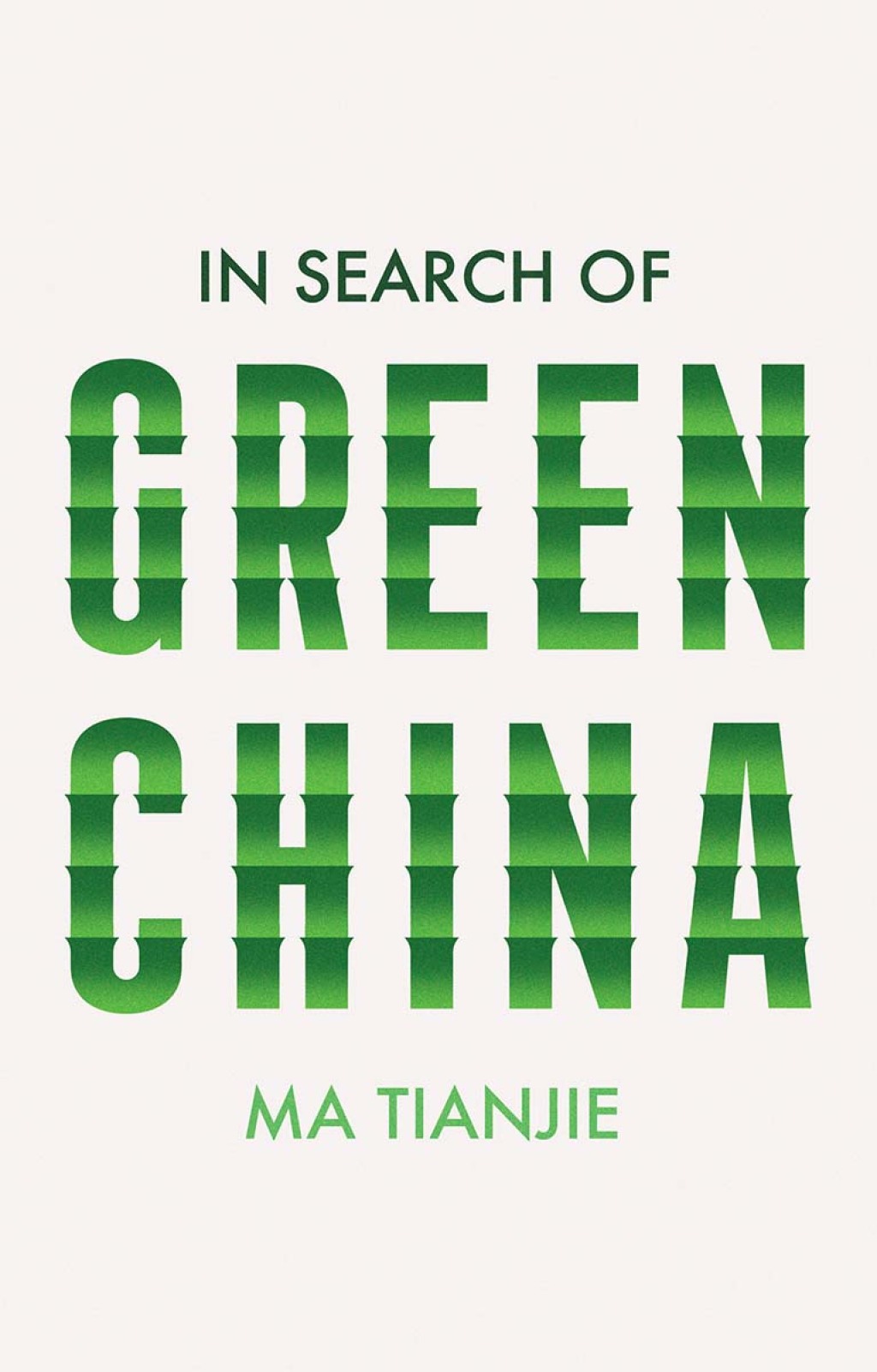 In Search of Green China 1st Edition
