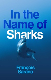 Cover image: In the Name of Sharks 1st edition 9781509557677