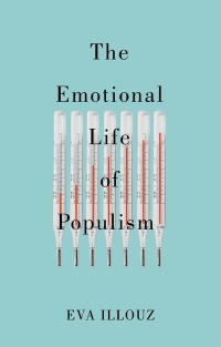 Imagen de portada: The Emotional Life of Populism 1st edition 9781509558193