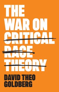 Cover image: The War on Critical Race Theory 1st edition 9781509558537