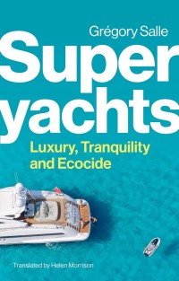 Cover image: Superyachts 1st edition 9781509559947